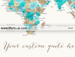 Custom quote printable world map with cities, capitals, countries, US States... labeled. Color combination: Kian