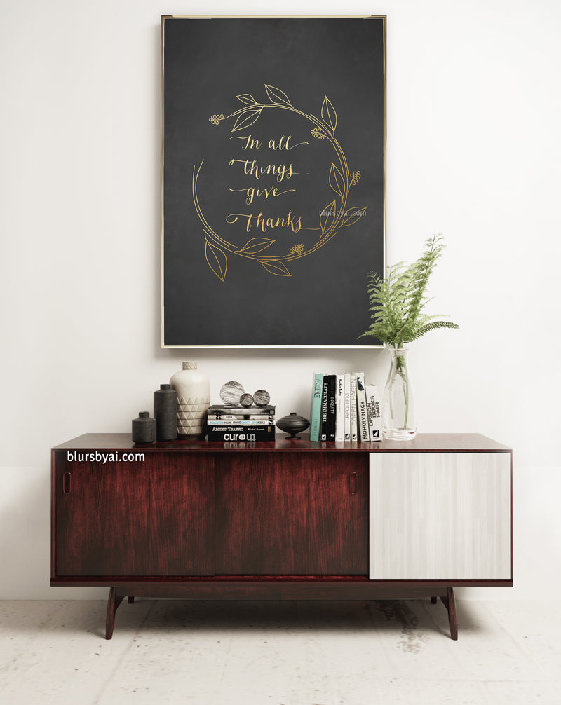 In all things give thanks, gold/white and chalkboard quote print