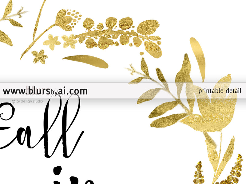Fall in love, printable fall decor featuring gold flowers and leaves wreath - Personal use