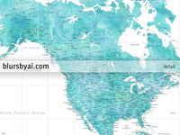 Custom world map print - highly detailed map with cities in aquamarine watercolor. "Peaceful waters"