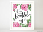 It is a beautiful day, inspirational quote printable in modern calligraphy and pink peonies - Personal use
