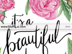 It is a beautiful day, inspirational quote printable in modern calligraphy and pink peonies - Personal use