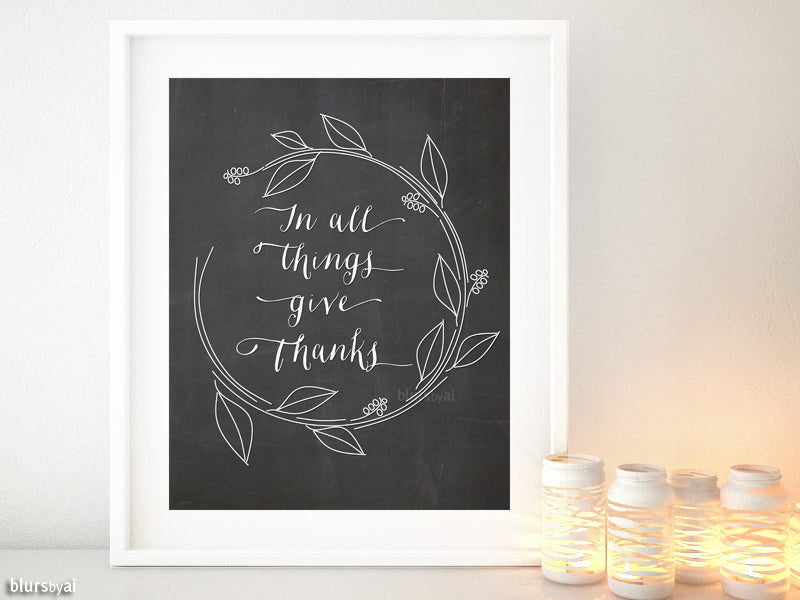 In all things give thanks, gold/white and chalkboard printable art