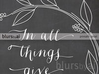 In all things give thanks, gold/white and chalkboard printable art