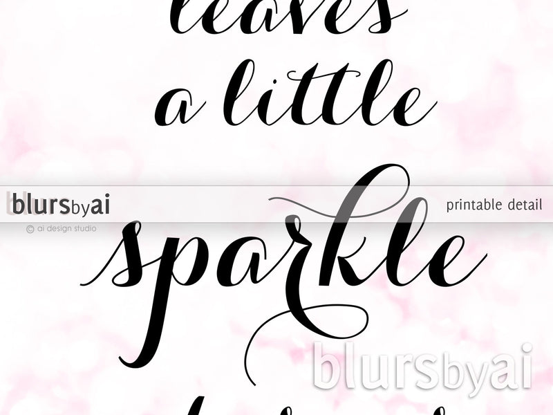 She leaves a little sparkle quote art in pink glitter - Personal use