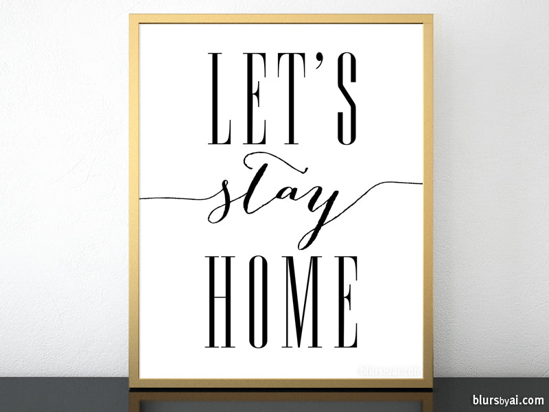 Let's stay home, scandinavian minimalist printable art (2) - Personal use