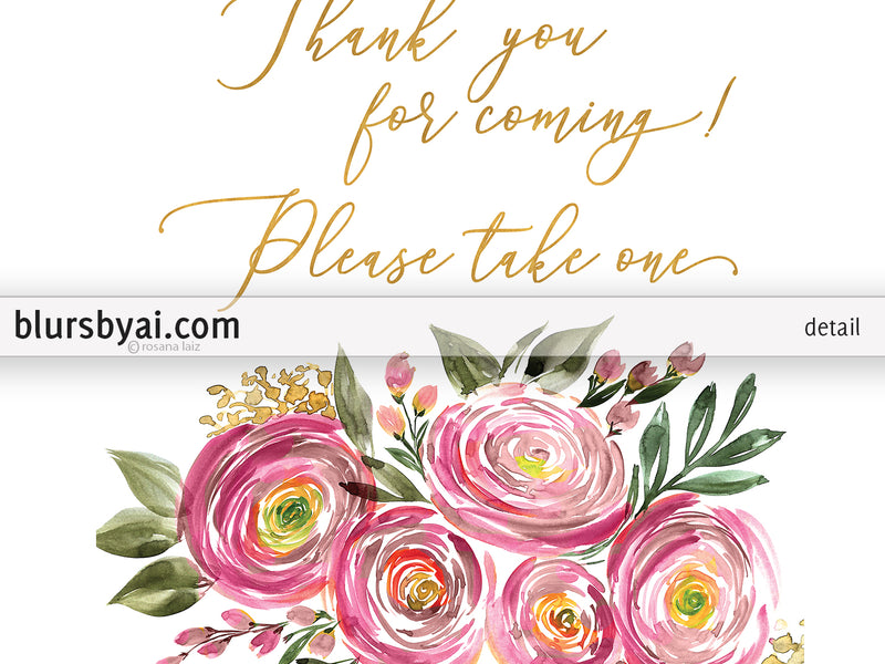 Thank you for coming please take one, printable favors sign, pink watercolor ranunculus
